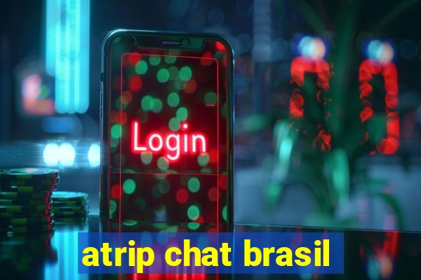atrip chat brasil