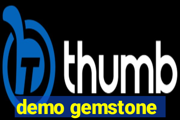 demo gemstone