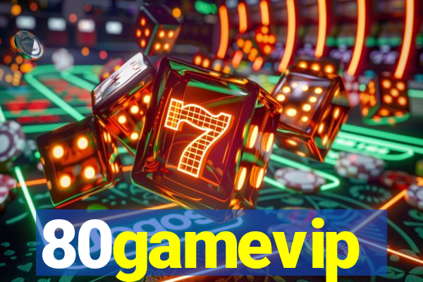 80gamevip