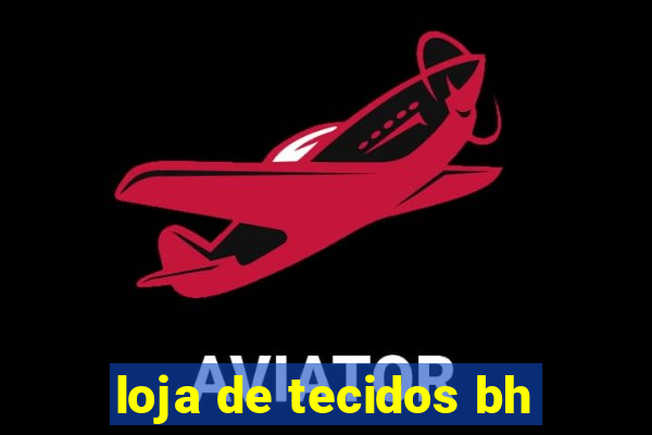 loja de tecidos bh