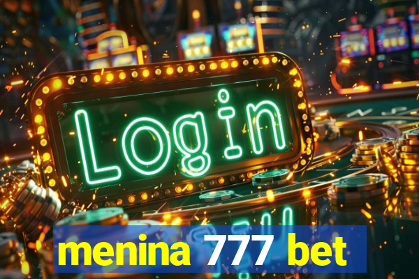 menina 777 bet