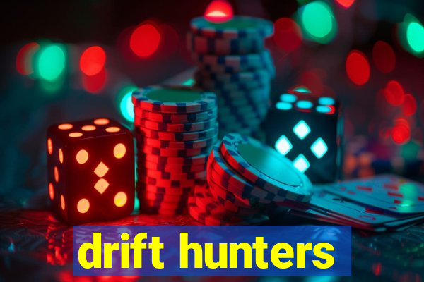 drift hunters