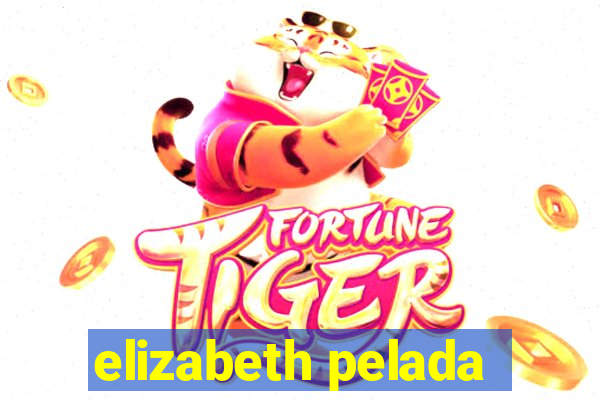 elizabeth pelada