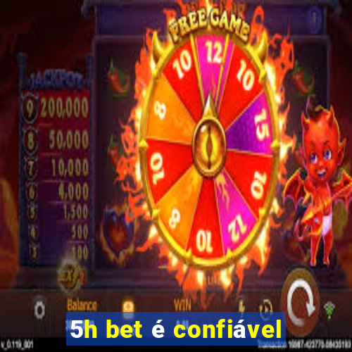 5h bet Ã© confiÃ¡vel