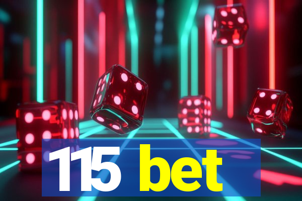 115 bet