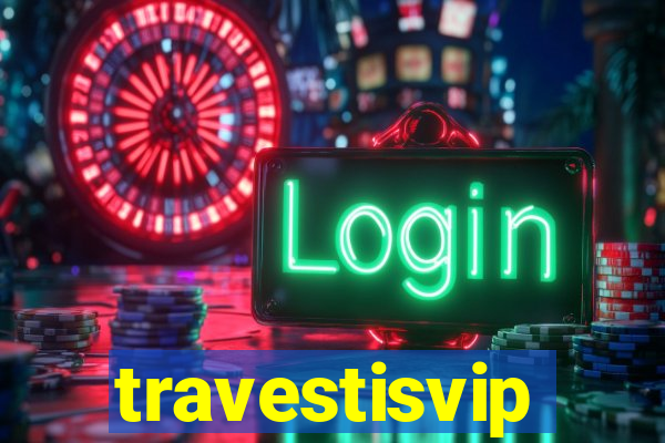 travestisvip