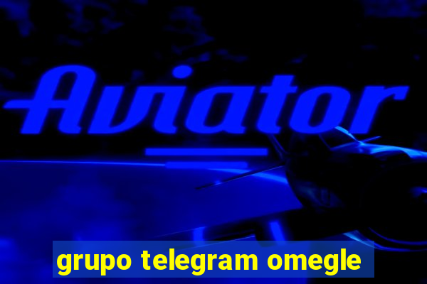 grupo telegram omegle