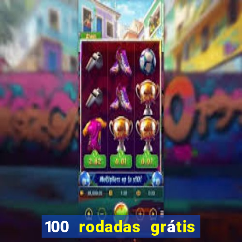 100 rodadas grÃ¡tis no cadastro