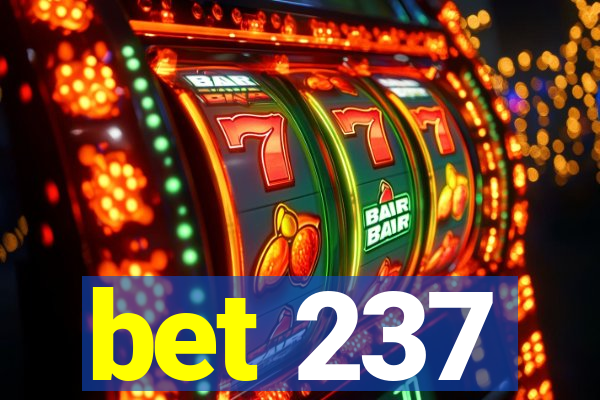 bet 237