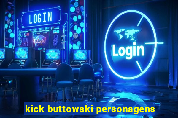 kick buttowski personagens