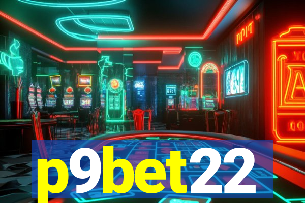 p9bet22