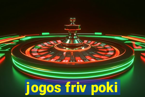 jogos friv poki
