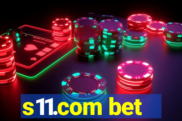 s11.com bet