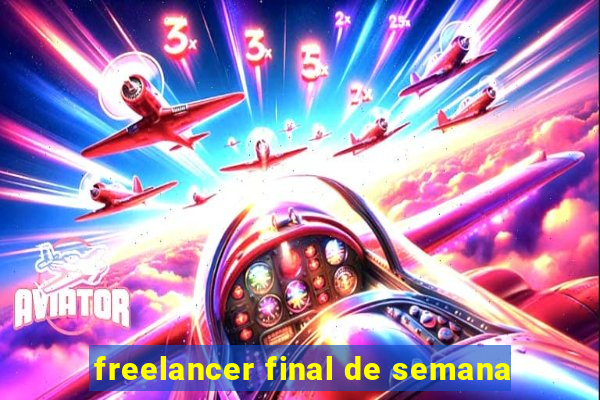 freelancer final de semana