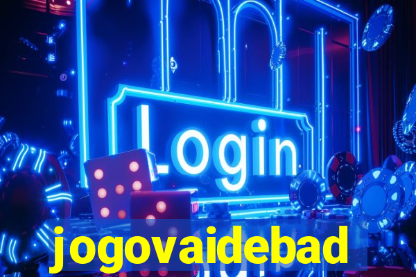 jogovaidebad