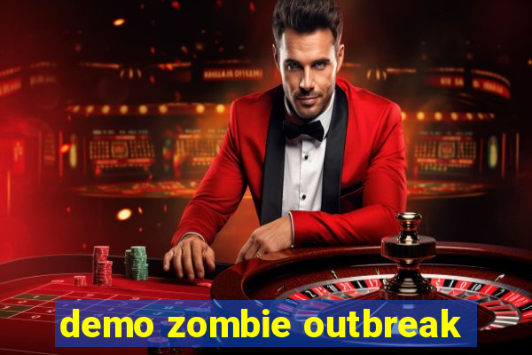 demo zombie outbreak