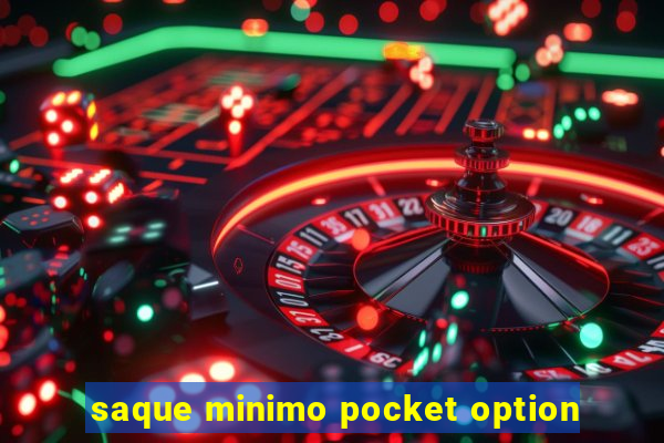 saque minimo pocket option