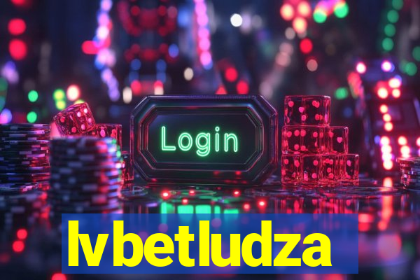 lvbetludza