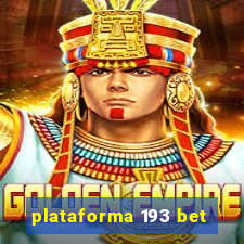 plataforma 193 bet