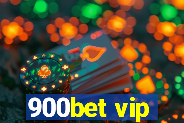900bet vip