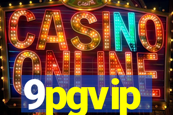 9pgvip