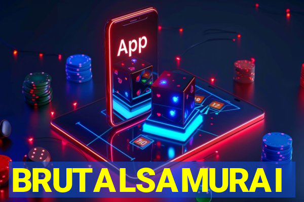 BRUTALSAMURAI