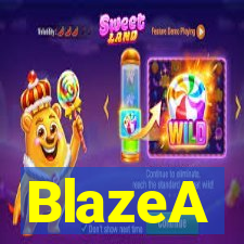 BlazeA