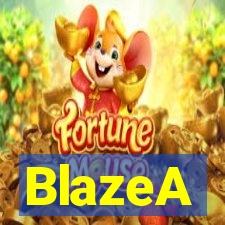 BlazeA