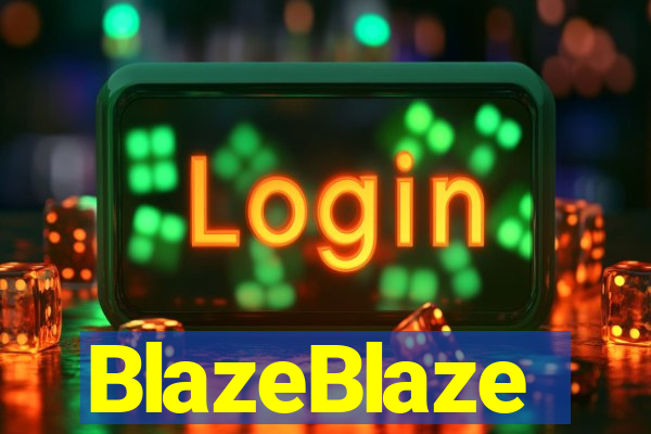 BlazeBlaze