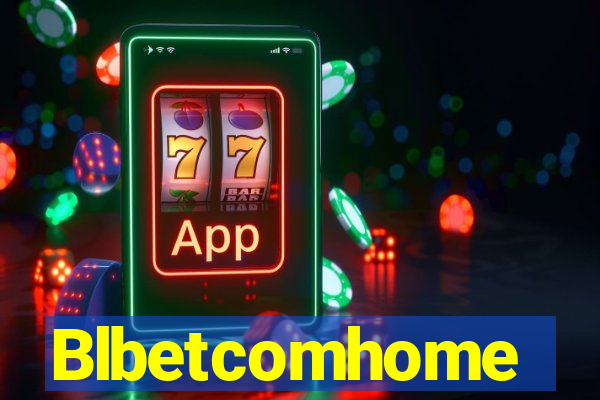 Blbetcomhome