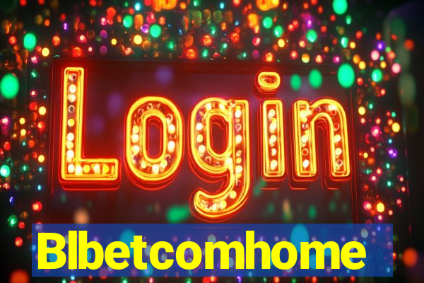 Blbetcomhome