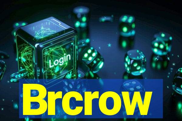 Brcrow
