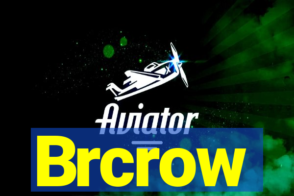 Brcrow