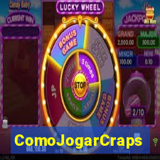 ComoJogarCraps