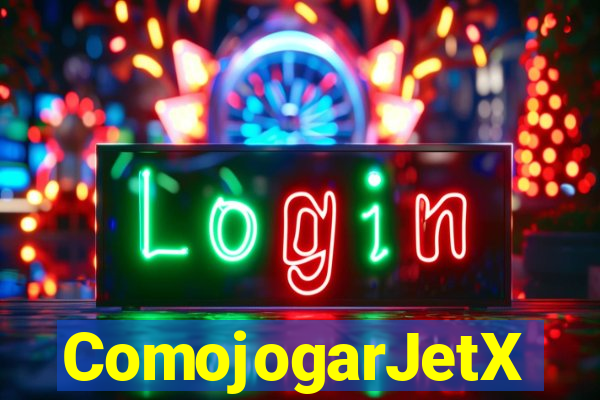 ComojogarJetX