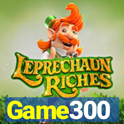 Game300
