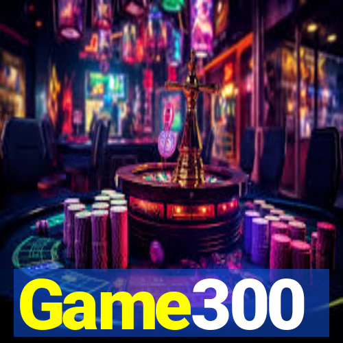 Game300