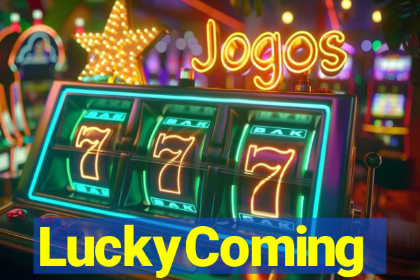 LuckyComing