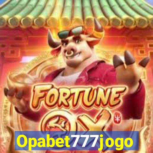 Opabet777jogo
