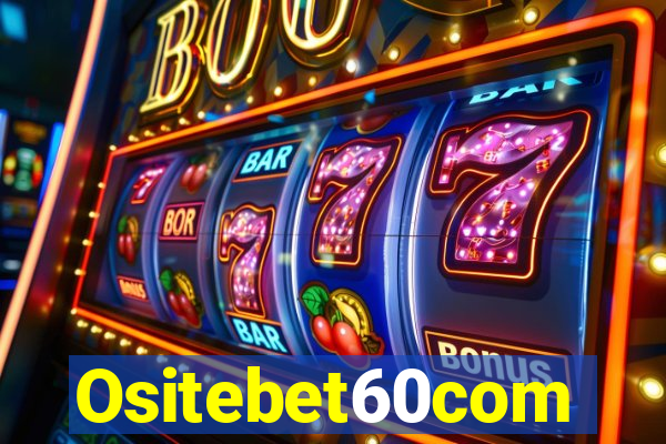 Ositebet60com