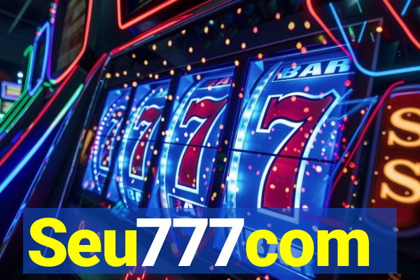 Seu777com