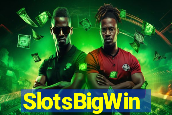SlotsBigWin