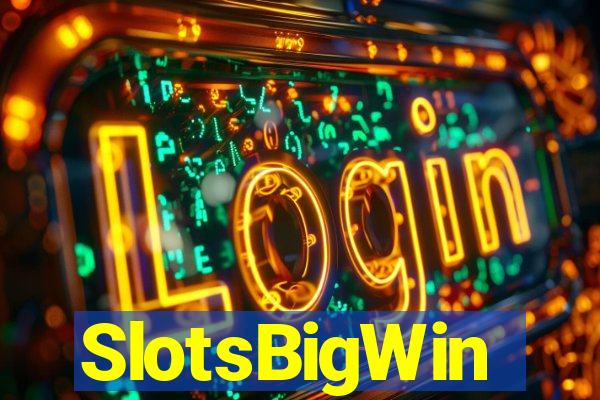 SlotsBigWin