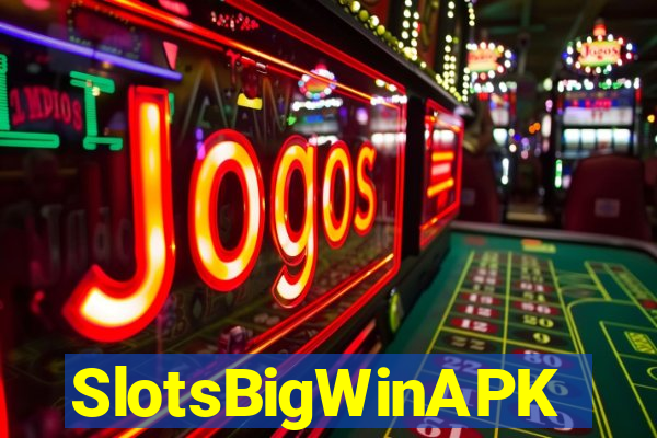 SlotsBigWinAPK