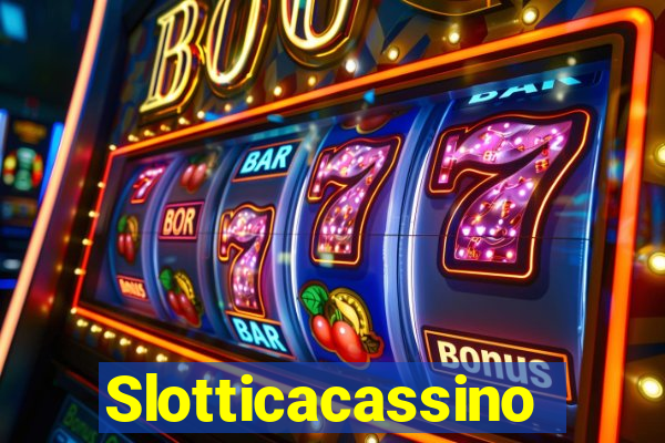 Slotticacassino
