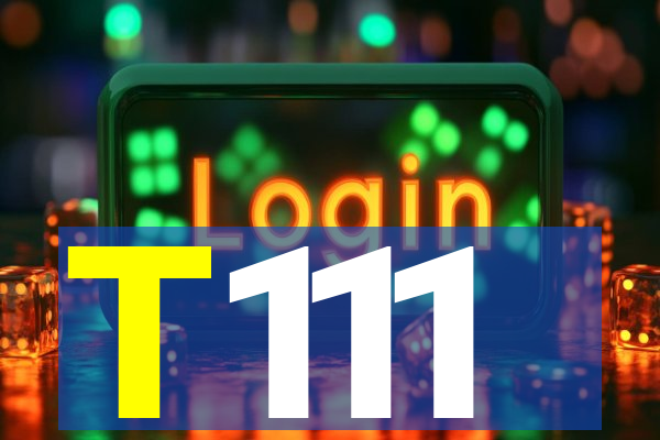 T111