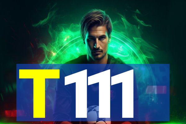 T111