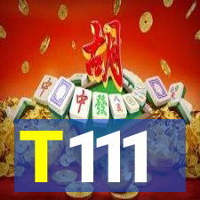T111