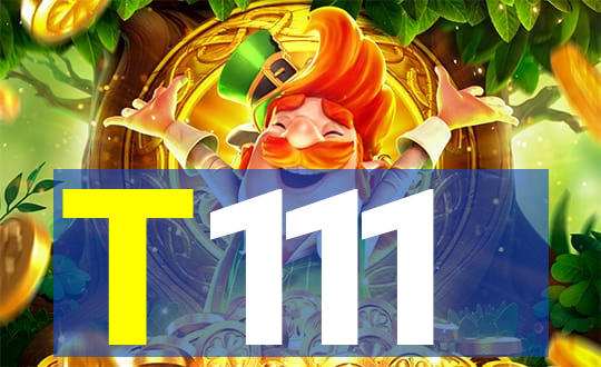 T111