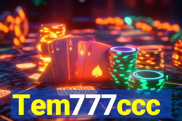 Tem777ccc